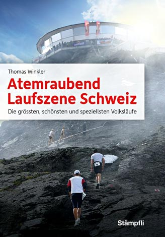 Atemberaubend - Laufszene Schweiz